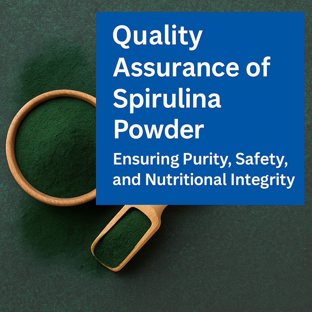 Quality Assurance of Spirulina Powder